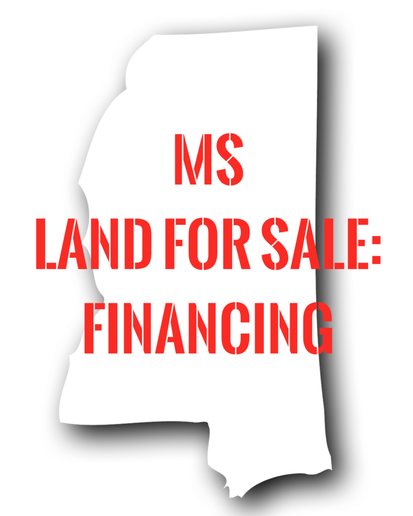 MS Land for Sale The Best Financing Options MS Land