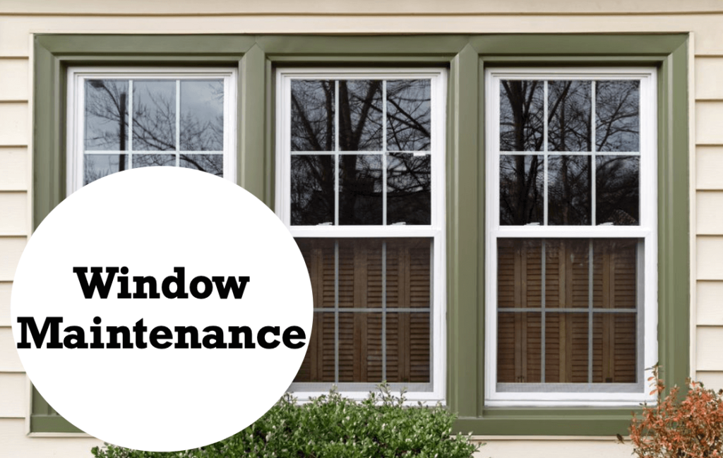 Window Maintenance Guide for Homeowners
