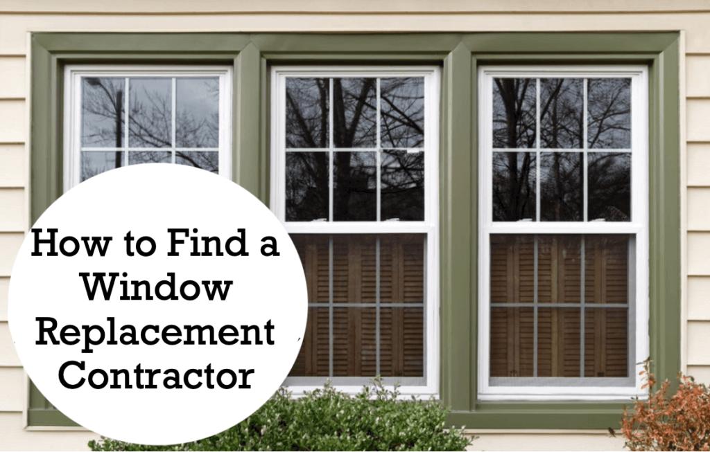 What You Should Look for in a Window Replacement Contractor