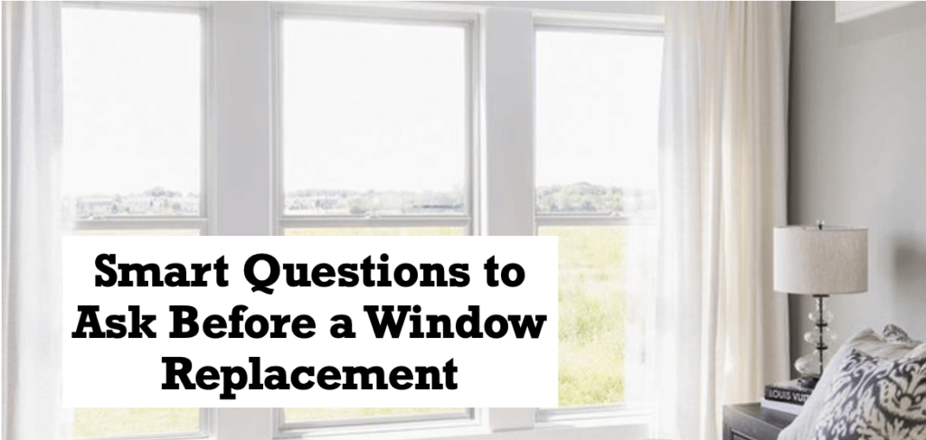 Smart-Questions-to-Ask-Before-a-Window-Replacement