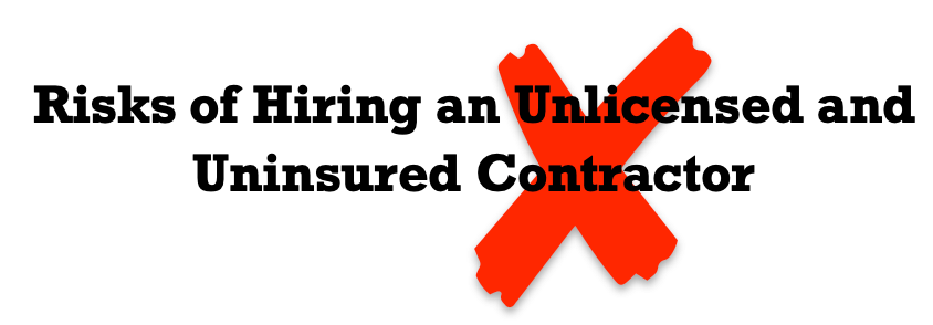 Risks-of-Hiring-an-Unlicensed-and-Uninsured-Contractor